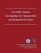 An NFIRS Analysis: Investigating City Characteristics and Residential Fire Rates