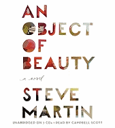 An Object of Beauty - Martin, Steve, and Scott, Campbell (Read by)