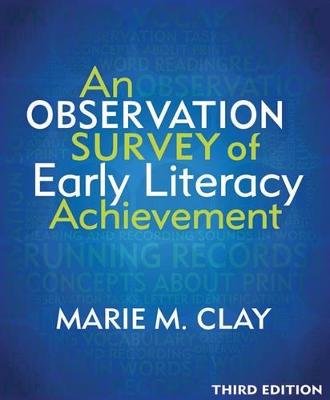 An Observation Survey of Early Literacy Achievement - Clay, Marie M.