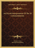 An Occult Interpretation of the 10 Commandments