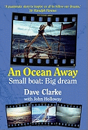 An Ocean Away: Small Boat, Big Dream