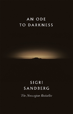 An Ode to Darkness - Sandberg, Sigri, and Mackie, Sin (Translated by)