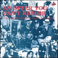 An Offer You Can't Refuse - Paul Butterfield & Walter Horton