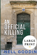 An Official Killing: (molly Sutton Mysteries 7) Large Print