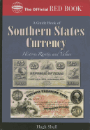 An Official Red Book: A Guide Book of Southern States Currency