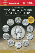 An Official Red Book: A Guide Book of Washington and State Quarters: Complete Source for History, Grading, and Prices