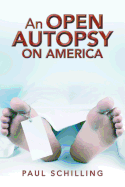 An Open Autopsy on America