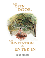 An Open Door. an Invitation to Enter in