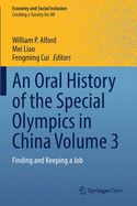 An Oral History of the Special Olympics in China Volume 3: Finding and Keeping a Job