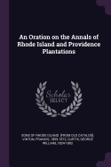 An Oration on the Annals of Rhode Island and Providence Plantations