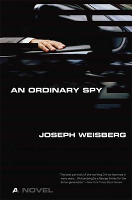 An Ordinary Spy - Weisberg, Joseph, Dr.