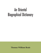 An oriental biographical dictionary