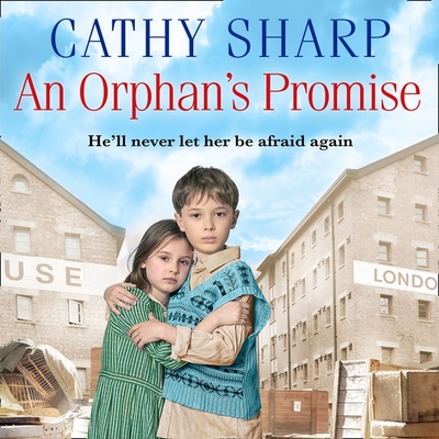 An Orphan's Promise - Sharp, Cathy, and Beamish, Antonia (Read by)