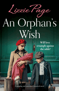 An Orphan's Wish: A gripping and emotional historical novel