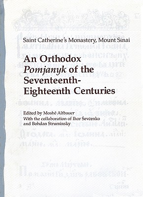 An Orthodox Pomjanyk of the Seventeenth-Eighteenth Centuries - Saint Catherine, and Sevcenko, Ihor, and Struminsky, Bohdan