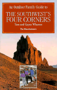 An Outdoor Family Guide to the Southwest's Four Corners