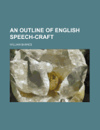 An Outline of English Speech-Craft