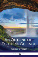 An Outline of Esoteric Science