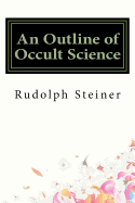 An Outline of Occult Science