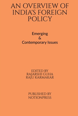 An Overview of India's Foreign Policy - Guha, Rajarshi