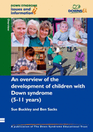 An Overview of the Development of Children with Down Syndrome (5-11 Years)