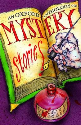 An Oxford Anthology of Mystery Stories - Hamley, Dennis