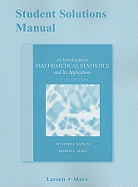 An Student Solutions Manual for Introduction to Mathematical Statistics and Its Applications