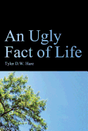 An Ugly Fact of Life