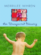 An Unexpected Blessing - Whren, Merrillee