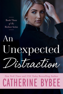 An Unexpected Distraction - Bybee, Catherine