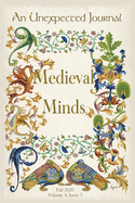 An Unexpected Journal: Medieval Minds