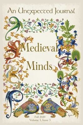An Unexpected Journal: Medieval Minds - Journal, An Unexpected, and Ordway, Holly, and Crawford, Annie