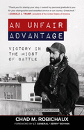 An Unfair Advantage: Victory in the Midst of Battle