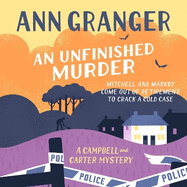An Unfinished Murder: Campbell & Carter Mystery 6