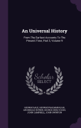 An Universal History: From The Earliest Accounts To The Present Time, Part 2, Volume 9