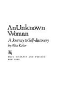 An Unknown Woman: A Journey to Self-Discovery