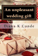 An unpleasant wedding gift: A laperle Telico