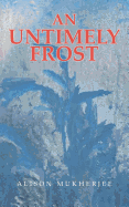 An Untimely Frost