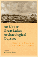 An Upper Great Lakes Archaeological Odyssey