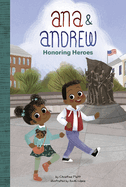 Ana and Andrew: Honoring Heroes