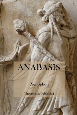 Anabasis - Xenophon