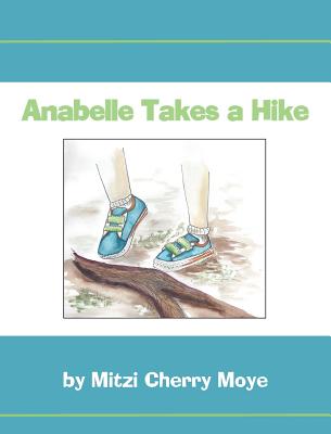 Anabelle Takes a Hike - Lambert, Melissa Howard (Editor)