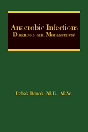 Anaerobic Infections: Diagnosis and Management