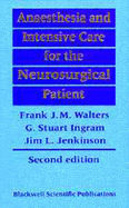 Anaesthesia and Intensive Care for the Neurosurgical Patient