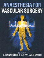 Anaesthesia for Vascular Surgery