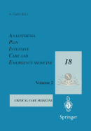 Anaesthesia, Pain, Intensive Care and Emergency Medicine -- A.P.I.C.E.: Proceedings of the 18th Postgraduate Course in Critical Care Medicine Trieste, Italy -- November 14-17, 2003 Volume II