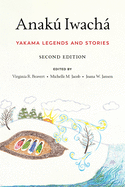 Anak Iwach: Yakama Legends and Stories
