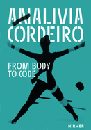 Analvia Cordeiro: From Body to Code
