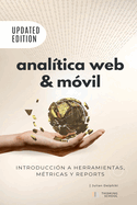 Anal?tica Web & M?vil - Introducci?n a herramientas, m?tricas y reportes: Medici?n y Google Analytics