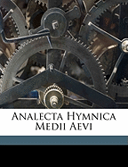 Analecta Hymnica Medii Aevi Volume 1